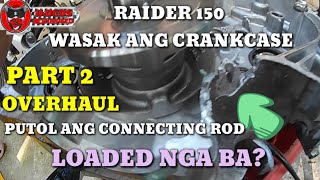 PART 2 RAIDER 150 WASAK CRANKCASE | PUTOL CONNECTING ROD