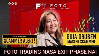 FOTO TRADING SCAM | NASA EXIT STAGE NA | DELAY PAY-OUT AND SYSTEM ERROR | VERSION 4 KASADO NA