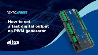 Nexto Xpress #85 - Setting a fast digital output as a PWM generator