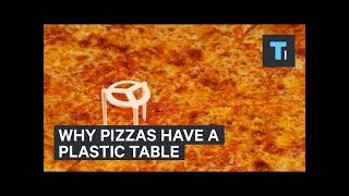 Why pizzas come with that plastic table in the center