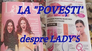 "Povestim" pe relax despre Lady's. Produse - catalog - mențiuni