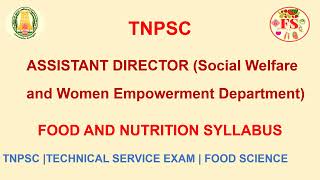 TNPSC  | ASSISTANT DIRECTOR | FOOD AND NUTRITION SYLLABUS | FOOD SCIENCE