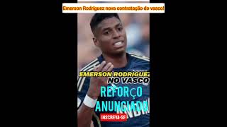 Emerson Rodríguez a nova contratação do vasco!