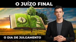 Juízo Final - O Dia de Julgamento das Ações Humanas | Voz da Palavra de Deus