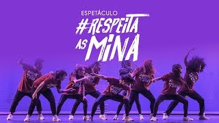 Espetáculo Respeita as Mina - Seed'ance Company