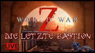 🔴-LIVE! -Die letzte Bastion!- Marseille! - GOTY EDITION UPGRADE - World War Z -  DEUTSCH!