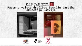 Padomju valsts drošības iestāžu darbība okupētajā Latvijā