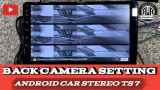 Android car stereo camera setting,,, Apne car camere ki setting kaise karen