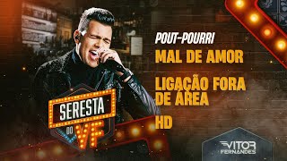 MAL DE AMOR, LIGAÇÃO FORA DE ÁREA, HD - Vitor Fernandes (Seresta do VF)