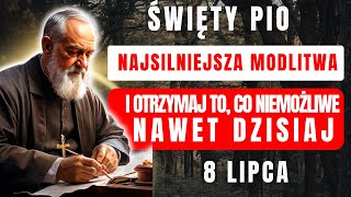 🛑 POTĘŻNA MODLITWA OJCA PIO - ODMÓW 3 RAZY, ABY UZYSKAĆ PILNE CUDA W SWOIM ŻYCIU