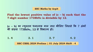 Find the lowest positive value of (c – b) such that the 7-digit number 1738b9c is divisible by 12.