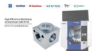 BT30でアルミの高能率加工 High Efficiency Machining of Aluminum with BT30