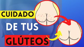 Atención 👉🏼 CUIDADO De Tus GLÚTEOS