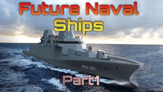 Future Naval Vessels - Part 1