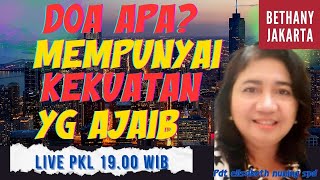 🔴DOA APA? MEMPUNYAI KEKUATAN YANG AJAIB. Pdt Elisabeth N S.TH Gereja Bethany Indonesia