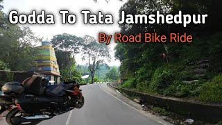 Godda To Tata Jamshedpur By Road ||  Bike Ride #jharkhand #vlogs