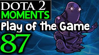 Dota 2 Moments #87 - Play of the Game