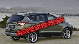 Warum habe ich Ford Kuga 2 verkauft? Nachteile eines gebrauchten Kuga 2011—2019 mit Kilometerstand