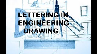 LETTERING IN ENGINEERING DRAWING