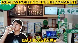 REVIEW KOPI BAPER POINT COFFEE INDOMARET! PAKE KOPI ASLI?