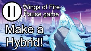 Wings of Fire Pause Game - Hybrid Character maker!