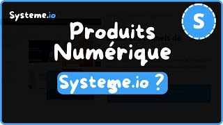 Comment gagner de l'argent avec systeme.io en vendant des produits numériques ?