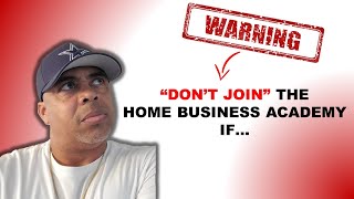 The Home Business Academy – Top 5 Reasons (NOT) To Join HBA Affiliate Program