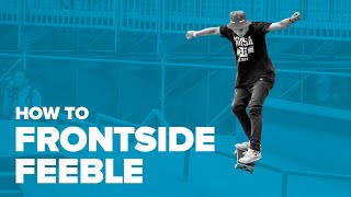 Как сделать фронтсайд фибл грайнд на скейте (How to FS Feeble Grind on a skateboard)