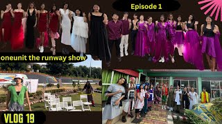 One unit the runway show episode 1 vlog19 | runway show Diphu