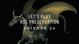 Let's Play RSC Preservation! Ironman Mode - Episode 24 [Captain Rovin]