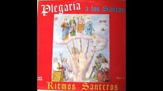 Plegaria A Los Santos / Ritmo Santeros ~ Luz Tirado y Su Conjunto