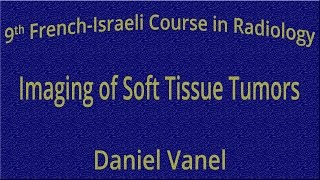 Imaging of Soft Tissue Tumors - Daniel Vanel