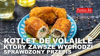 KOTLET DE VOLAILLE - KTÓRY ZAWSZE WYCHODZI - SPRAWDZONY PRZEPIS