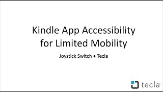 Kindle App Accessibility for Limited Mobility - Joystick Control