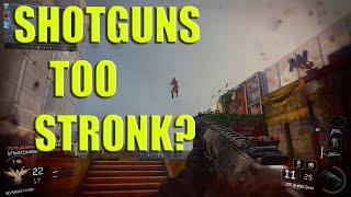 Shotguns Too Stronk!? (BO3 Gameplay)