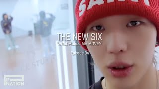 THE NEW SIX Documentary 'What Makes Me MOVE?' Episode 04