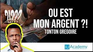 OU EST MON ARGENT : TONTON GREGOIRE EP 3