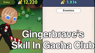 Gingerbrave’s Skill in Gacha Club || Crk || Brave Dash