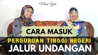 CARA MASUK PERGURUAN TINGGI NEGERI JALUR UNDANGAN 2020 | Mam Yuri