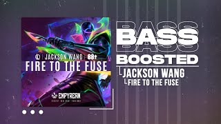 Jackson Wang - Fire to the Fuse | Legends x 88rising [BASS BOOSTED]