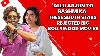 These south superstars rejected big bollywood movies