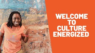 Welcome to Culture Energized