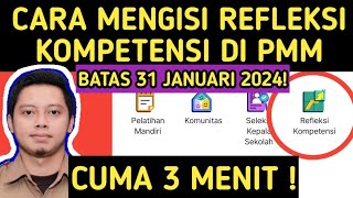 CARA MENGISI REFLEKSI KOMPETENSI DI PMM TAHUN 2024 UNTUK GURU ASN PNS PPPK