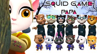 My Talking Tom Friends - SQUID GAME PAPA