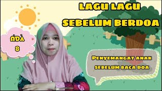 Macam - Macam Lagu Sebelum Berdo'a | Lagu Penyemangat Sebelum Berdo'a...!!