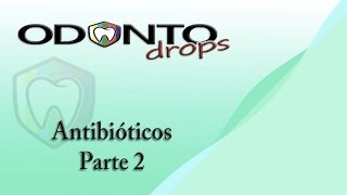 Antibióticos | Part.  2