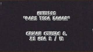 MONOLOG "Dari Tiga Kamar" Praktikum Seni Budaya (Teater) || Erwan Eunike G. – XI MIA 2 – 12