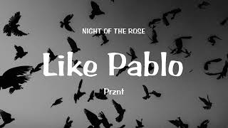 Prznt - Like Pablo (Official Audio)