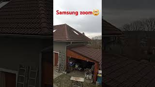 Samsung zoom🤯