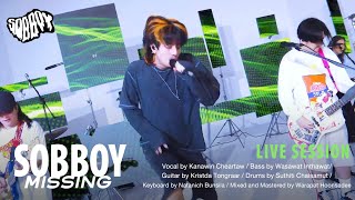 SOBBOY - MISSING (Live Session)